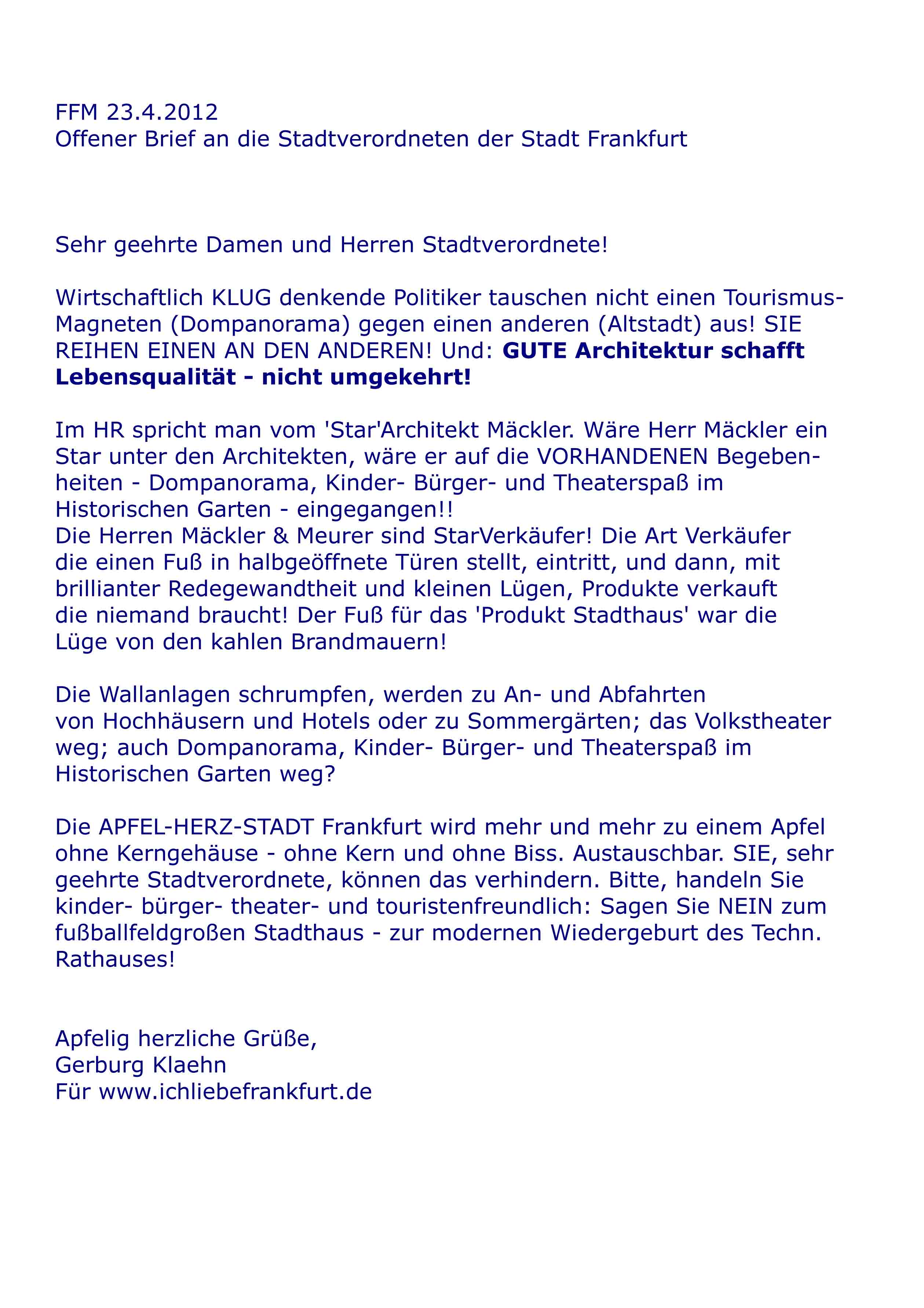     Offener Brief an die Stadtverordneten, der auch an die Stadtverordneten gemailt wurde. Begleittext folgt.< >