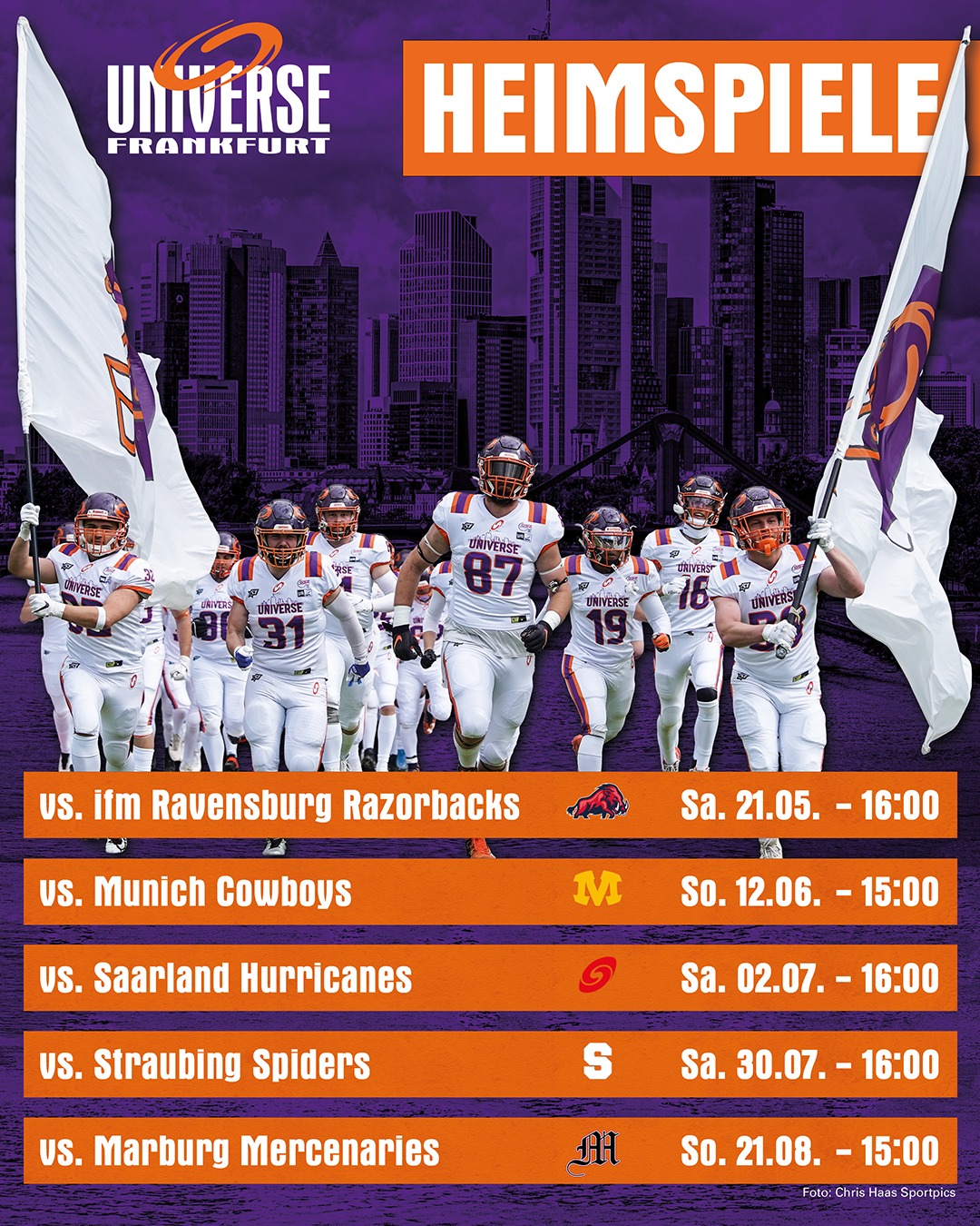 Heimspielplan von Frankfurt Universe , den Frankfurter 'Men in Purple'. < >Der Football-Verein wurde im Juli 2007 von FANS und SPIELERN der ehemaligen NFL-Europa-Mannschaft Frankfurt GALAXY gegründet. Für Fans und Mannschaft - den Machern der 'Lila Hölle' - ist Football 'Freude pur'. < >