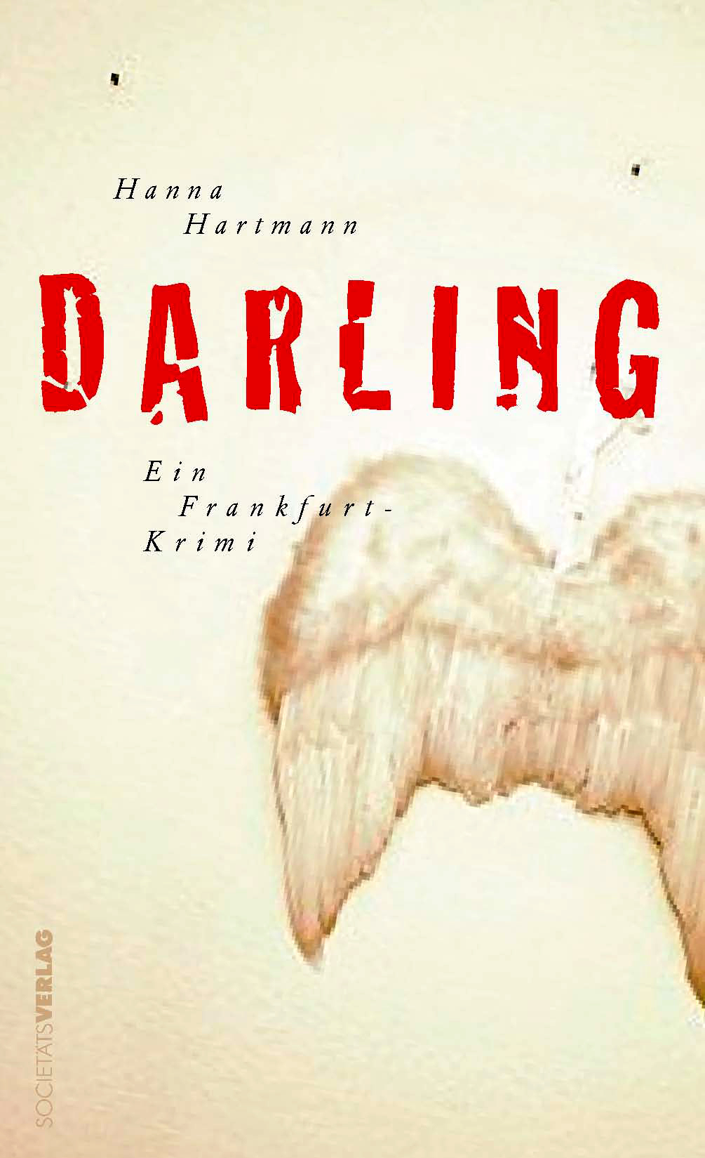 Darling - ein Frankfurt-Krimi von Hanna Hartmann 